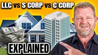 LLC vs S Corp vs C Corp: Which Business Structure Is Right For Your Business?