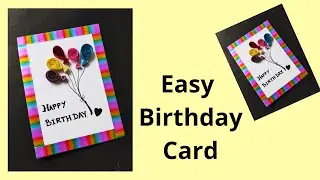Handmade Birthday Card | How To Make Birthday Card Easily | DIY Card Making At Home