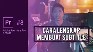 CARA MEMBUAT SUBTITLE DI ADOBE PREMIERE PRO CC 2019