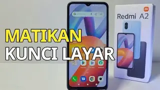 Cara Mematikan Kunci Layar Xiaomi Redmi A2