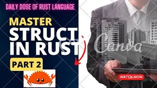 Master Rust's Methods and Associated Functions in this Comprehensive Tutorial - Part 2
