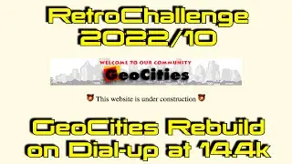 RetroChallenge 2022/10 - GeoCities Rebuild on Dial-up at 14.4k