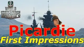 World of Warships- Picardie First Impressions: A Ship So Bad, I Gave Up