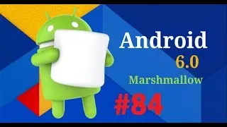 Android Studio Course - Build Apps - Android 6.0 Marshmallow (084 Lesson85c)