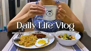 slow and quiet days | simple breakfast, jollibee mukbang, cooking homemade cat food