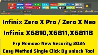 Infinix Zero X Neo,Zero X Pro Frp Remove New Security 2024 | Infinix (X6810,X6811,X6811b) Frp Remove
