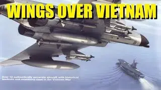 Wings Over Vietnam (Windows 10 64-bit 1080p @ 60FPS)