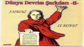 Fairouz - Le Beirut (Dünya Devrim Şarkıları Party II)