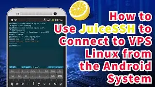 How to Use JuiceSSH to Connect to VPS Linux from the Android System