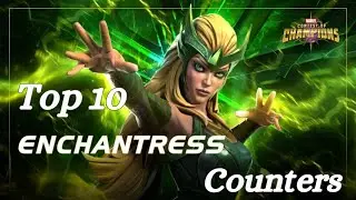 Top 10 Counters For Enchantress MCOC