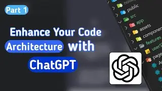 How to enhance your code architecture using Chat GPT