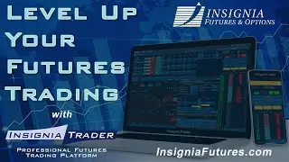 Level Up Your Futures Trading with the New InsigniaTrader Futures Trading Platform