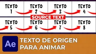 Conoce y aplica el TEXTO DE ORIGEN para una animación en After Effects