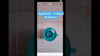 APPSHEET - CÓDIGO DE BARRAS