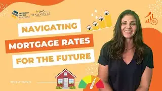 🏠 Navigating Mortgage Rates: Insights for the Future 📈