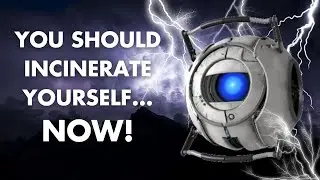 YOU SHOULD INCINERATE YOURSELF... NOW!