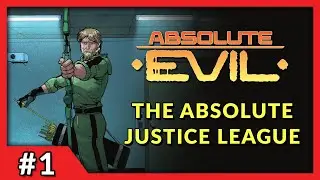 THE ABSOLUTE JUSTICE LEAGUE IS HERE! | Absolute Evil #1 In Depth Review