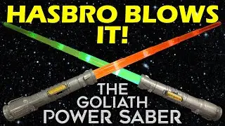 The Goliath Power Saber: HASBRO BLUNDERS - Michael Unplugged