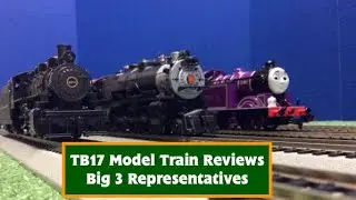 TB17 Model Train Reviews Big 3 Representatives
