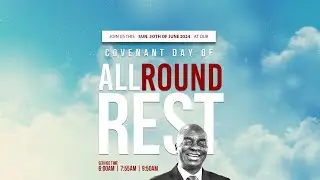 COVENANT DAY OF ALL ROUND REST SERVICE | 30, JUNE 2024 | FAITH TABERNACLE OTA.