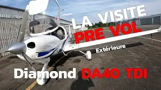 Sur le Tarmac #1 - La Visite Pré-Vol Extérieure du Diamond DA40 TDI