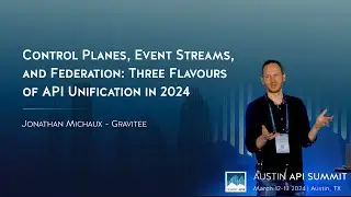 Control Planes, Event Streams, and Federation: Three Flavours of API Unification in 2024