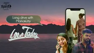 Love Today Movie Scene - Long Drive With Mamakutty 🤡 l Recreation l Brother's Creations™