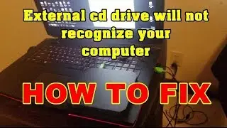 HOW TO FIX External cd drive will not recognize your computer