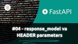 #04 - Fast API kursi |  response_model & header parameters  (O'zbekcha Fast API darsligi)