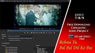 EDIUS WEDDING SONG PROJECT || EDIUS 7|8|9 || REHNA TU PAL PAL DIL KE PAAS || VIDEO EDIT ZONE