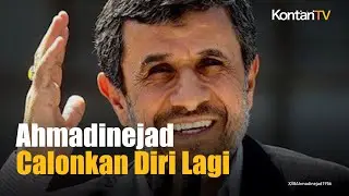 Mantan Presiden Ahmadinejad Bakal Calonkan Diri di Pilpres Iran | Kontan News