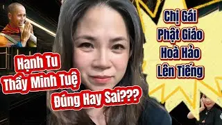 Chị Gái Bên Đạo Hoà Hảo Lên Tiếng Nói Về Thấy Minh Tuệ Cho Mọi Người Biết