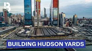 Building on Top of Live Train Tracks: Hudson Yards' Impossible Construction | Blueprint