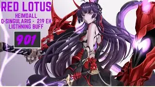 [Honkai Impact 3] Q-Sigularis Abyss Red Lotus - D219 - Heimdall - Lightning Buff - 901 Pts