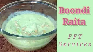 Raita | Fried Chickpea Raita | Boondi Raita | FFT Services |