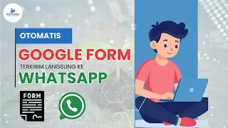 Google Form tampilan keren dan Langsung Otomatis Terkirim Ke WA