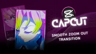 Capcut Smooth Zoom Out Transition Tutorial | Ae like Transition