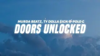 Murda Beatz - Doors Unlocked (Lyrics) ft. Ty Dolla $ign & Polo G