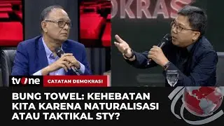 SENGIT! Bung Towel VS Ex-Exco PSSI Soal Naturalisasi | Catatan Demokrasi tvOne