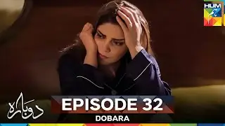 Dobara Episode 32