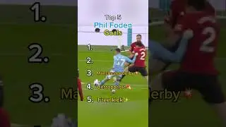 BEST FODEN GOALS