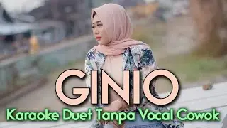 GINIO Karaoke Duet Tanpa Vocal Cowok  || Vocal Cover Mintul