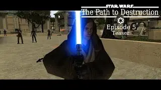 Star Wars: The Path to Destruction -Episode5- (Teaser) [HD]