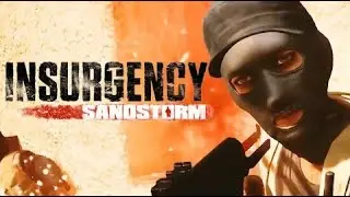 Insurgency Sandstorm CUT2 #SQUA
