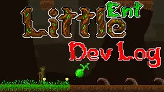 Little Ent Game.Devlog[1].