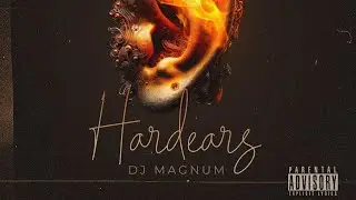 DJ MAGNUM - HARDEARS🦻