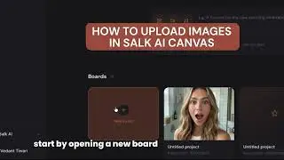 HOW TO UPLOAD IMAGES IN SALK AI CANVAS