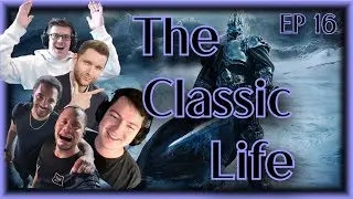 Beta Raid talk & Naxx DPS Tier List - The Classic Life Podcast W/ Zirene, Sarthe, Joardee & Rugs!
