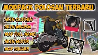 MODPACK POLOSAN STYL PC GTA SAMP TERBARU NO LAG GRAFIK HD COCOK BUAT SANTAI || MAP FULL NAME