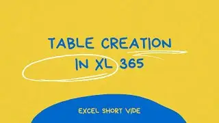 Adding Table - Convert Range into Table in Excel